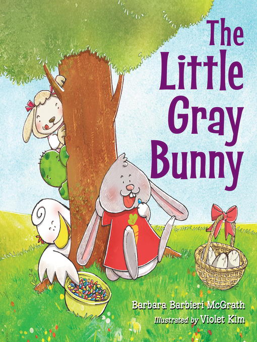Title details for The Little Gray Bunny by Barbara Barbieri McGrath - Available